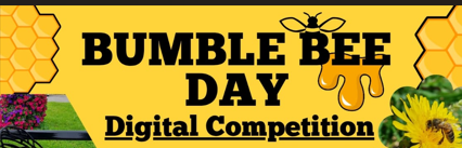 Bumble Bee Day Digital Competition